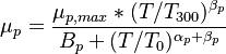  \mu_{p}= \frac{\mu_{p,max} * (T/T_{300})^{\beta_{p}} }{ B_{p} + (T/T_{0})^{\alpha_p+\beta_{p}} }  