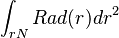 \int_{rN} Rad(r) dr^{2}