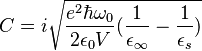 C=i\sqrt{\frac{e^{2}\hbar\omega_{0}}{2\epsilon_{0}V}(\frac{1}{\epsilon_{\infty}}-\frac{1}{\epsilon_{s}})}