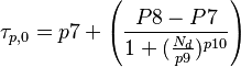  \tau_{p,0} = p7 +  \left(\frac{P8-P7}{1+(\frac{N_{d}}{p9}) ^{p10}} \right) 