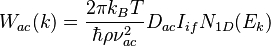 W_{ac}(k)=\frac{2\pi k_{B}T}{\hbar\rho\nu_{ac}^{2}}D_{ac}I_{if}N_{1D}(E_{k})