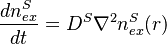 \frac{dn_{ex}^S}{dt}=D^S{\nabla}^2{n_{ex}^S(r)}