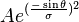 Ae^{(\frac{-\sin \theta}{\sigma})^2}